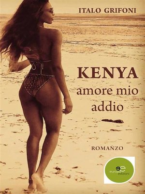 cover image of Kenya. Amore mio addio